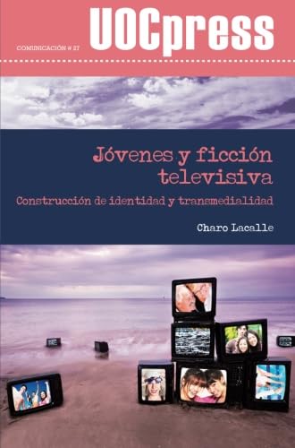 Stock image for Jvenes y ficcin televisiva. Construccin de identidad y transmedialidad for sale by Revaluation Books