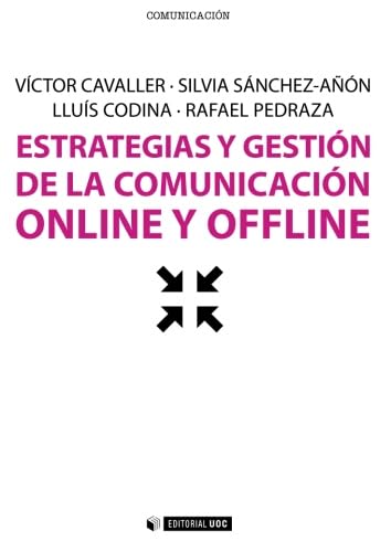 Stock image for ESTRATEGIAS Y GESTIN DE LA COMUNICACIN ONLINE Y OFFLINE for sale by Zilis Select Books