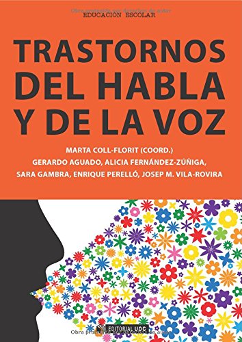 Beispielbild fr TRASTORNOS DEL HABLA Y DE LA VOZ zum Verkauf von Zilis Select Books