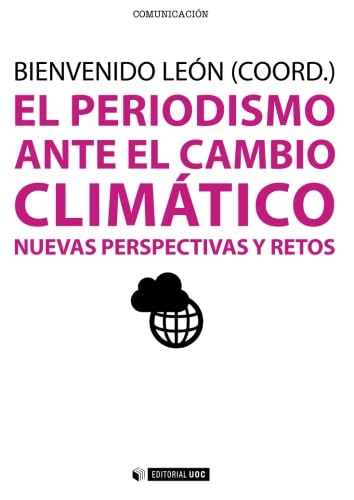 Stock image for El periodismo ante el cambio climtico. Nuevas perspectivas y retos for sale by Revaluation Books