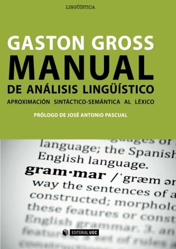 Stock image for Manual de anlisis lingstico. Aproximacin sintctico-semntica al lxico for sale by Revaluation Books