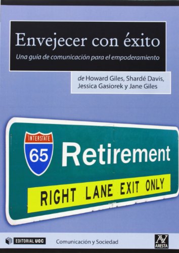 Stock image for Envejecer con xito: Una gua de comuGiles, Howard; Davis, Shard; Ga for sale by Iridium_Books