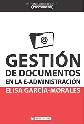 Imagen de archivo de Gestin de documentos en la e-administracin (Spanish Edition) a la venta por Book Deals
