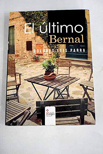 9788490307281: El ltimo Bernal