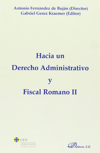 Imagen de archivo de Hacia un derecho administrativo y fiscal romano a la venta por Hilando Libros