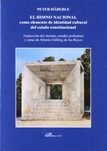 9788490310625: El himno nacional como elemento de indentidad cultural del estado constitucional / The national anthem as cultural identity of a constitutional state