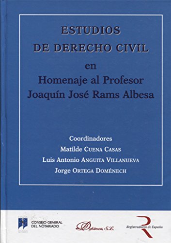 Estudios de Derecho Civil en homenaje al Profesor Joaquín José Rams Albesa