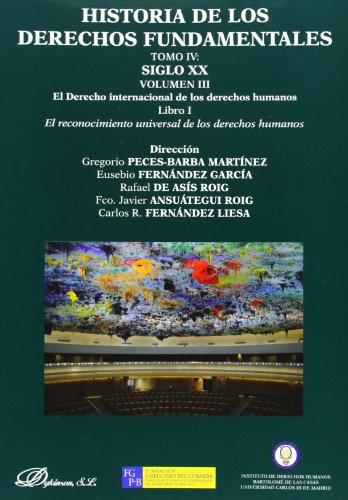 Stock image for Historia de los Derechos Fundamentales. Tomo IV. Siglo XX. Volumen III. El Derec for sale by Hilando Libros