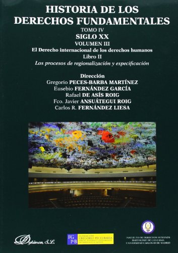 Stock image for Historia de los Derechos Fundamentales. Tomo IV. Siglo XX. Volumen III. El Derec for sale by Hilando Libros