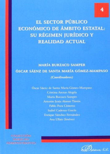 9788490314098: El sector pblico econmico de mbito estatal: Su rgimen jurdico y realidad actual (Coleccin Derecho Administrativo) (Spanish Edition)