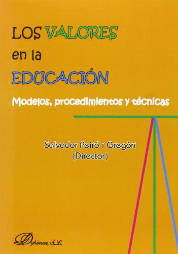 9788490316092: Valores en la educacin,Los (SIN COLECCION)