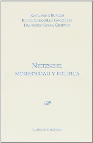 9788490316429: Nietzsche: Modernidad y poltica (Clsicos Dykinson)