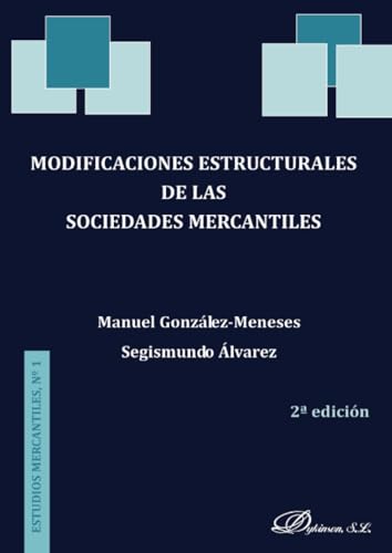 Imagen de archivo de Modificaciones estructurales de las sociedades mercantiles (Spanish Edition) a la venta por Book Deals