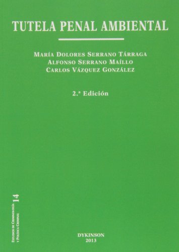 9788490316634: Tutela penal ambiental (2 ed.) 2013 (Estudios de Criminologa y Poltica Criminal)