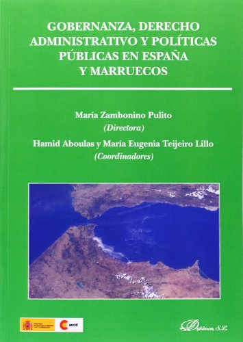 Beispielbild fr Gobernanza, Derecho Administrativo y Polticas Pblicas en Espaa y Marruecos zum Verkauf von Hamelyn