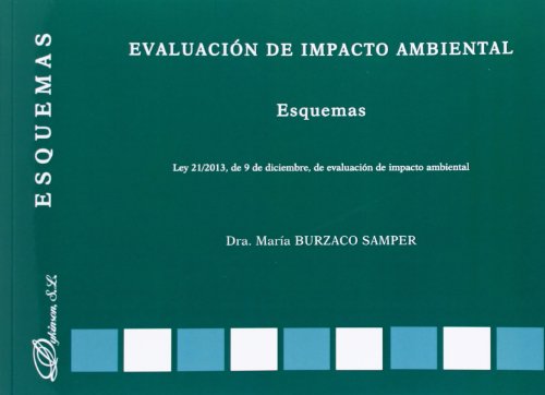 Stock image for EVALUACIN DE IMPACTO AMBIENTAL. ESQUEMAS. LEY 21/2013, DE 9 DE DICIEMBRE, DE EVALUACIN DE IMPACTO AMBIENTAL for sale by KALAMO LIBROS, S.L.