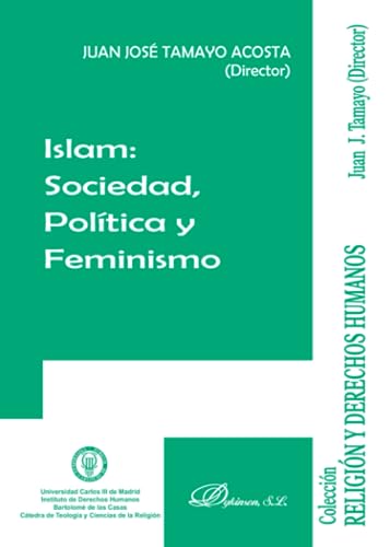 Beispielbild fr ISLAM. SOCIEDAD, POLTICA Y FEMINISMO (Spanish Edition) zum Verkauf von GF Books, Inc.