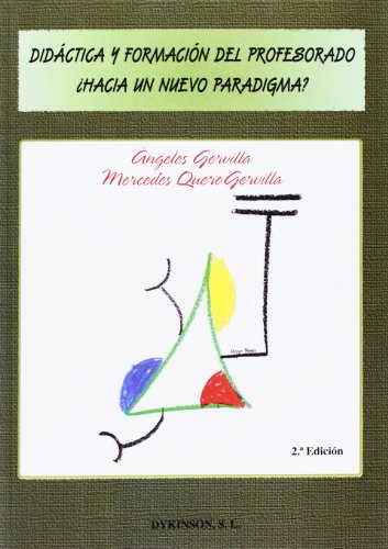 9788490319260: Didctica y formacin del profesorado. Hacia un nuevo paradigma? (Spanish Edition)