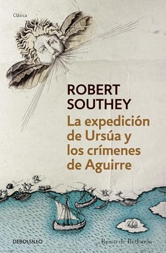 La expediciÃ³n de UrsÃºa y los crÃ­menes de Aguirre (Spanish Edition) (9788490320600) by Southey, Robert