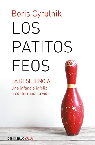 Stock image for Los Patitos Feos. La Resiliencia: Una Infancia Infeliz No Determina La Vida / Ug Ly Ducklings for sale by Blackwell's