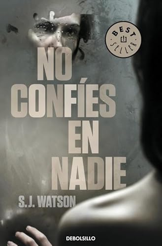 Stock image for No confies en nadie / Before I Go to Sleep (Spanish Edition) for sale by GF Books, Inc.
