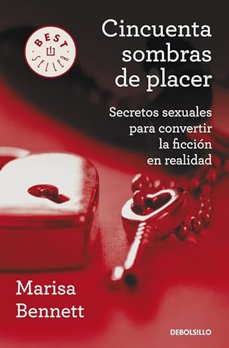 Beispielbild fr Cincuenta sombras de placer : secretos sexuales para convertir la ficcin en realidad (BEST SELLER, Band 26200) zum Verkauf von medimops