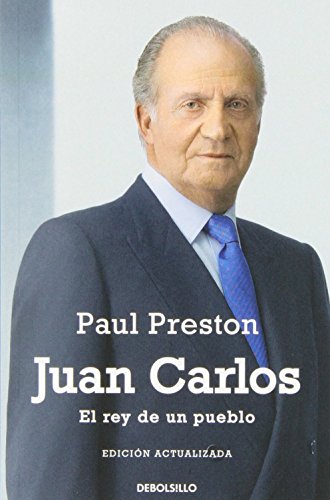 Juan Carlos - Paul Preston