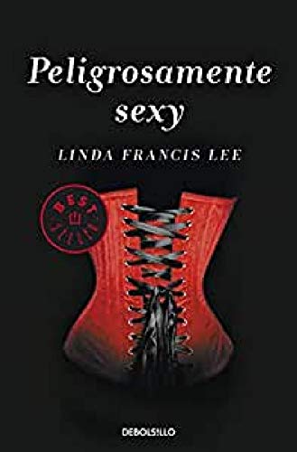 Peligrosamente sexy (Sexy 2) (9788490325711) by Lee, Linda Francis