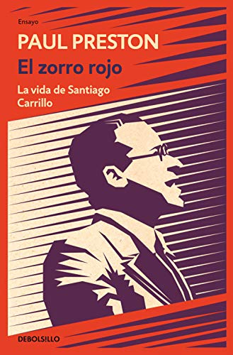 Imagen de archivo de EL ZORRO ROJO. LA VIDA DE SANTIAGO CARRILLO a la venta por Antrtica