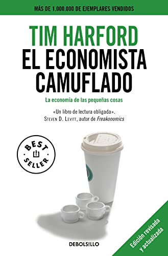 9788490329283: El economista camuflado (edicin revisada y actualizada): La economa de las pequeas cosas