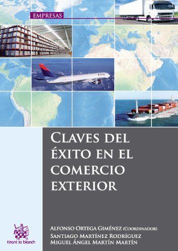 Stock image for CLAVES DEL EXITO EN EL COMERCIO EXTERIOR for sale by MARCIAL PONS LIBRERO