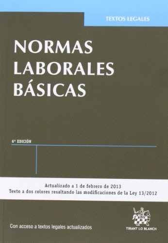 Stock image for Normas laborales bsicas 6 Ed. 2013 (Actualizados a 1 de febrero de 2013) for sale by Librera Dilogo