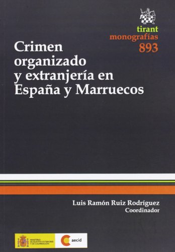 Crimen organizado y extranjería en España y Marruecos