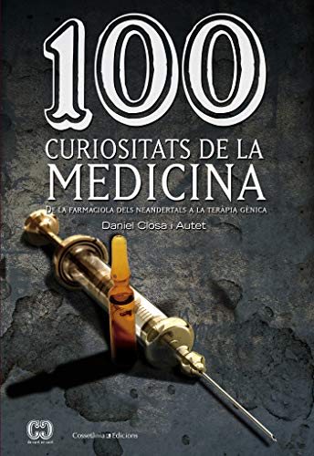 Stock image for 100 CURIOSITATS DE LA MEDICINA for sale by Siglo Actual libros