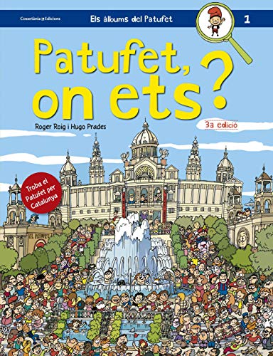 Stock image for Patufet, on ets? : Troba el Patufet per Catalunya (Els lbums del Patufet, Band 1) for sale by medimops