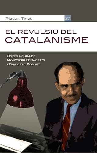 Stock image for EL REVULSIU DEL CATALANISME for sale by Librerias Prometeo y Proteo