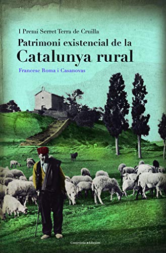 Imagen de archivo de PATRIMONI EXISTENCIAL DE LA CATALUNYA RURAL a la venta por Siglo Actual libros