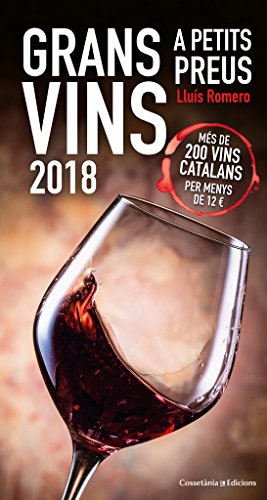 Beispielbild fr Grans vins a petits preus 2018 : Ms de 200 vins catalans per menys de 12 ? (Altres cuina) zum Verkauf von medimops