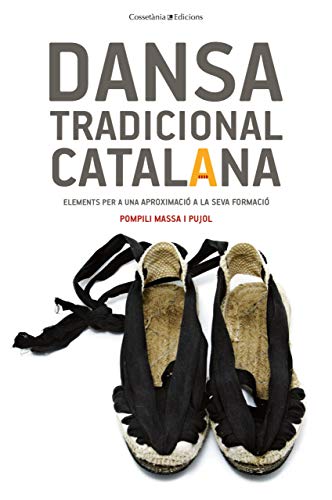 Imagen de archivo de Dansa tradicional catalana: Elements per a una aproximaci a la seva formaci a la venta por AG Library