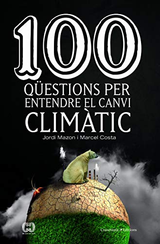 Beispielbild fr 100 qestions per entendre el canvi climtic zum Verkauf von AG Library