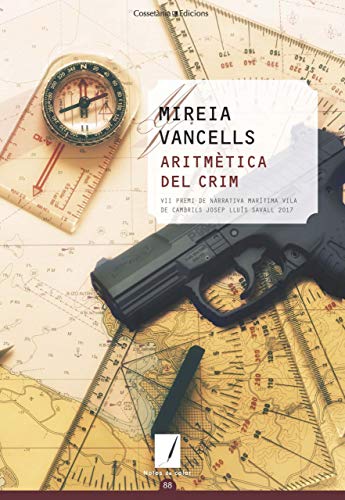 Stock image for Aritmtica Del Crim: Vii Premi de Narrativa Martima Vila de Cambrils Josep Llus Savall 2017: 88 for sale by Hamelyn