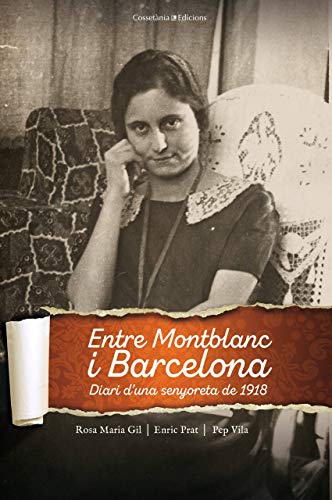 Stock image for Entre Montblanc i Barcelona. Diari d'una senyoreta de 1918 for sale by AG Library