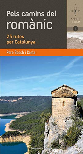 Stock image for Pels camins del romnic catal: 25 rutes per Catalunya for sale by AG Library