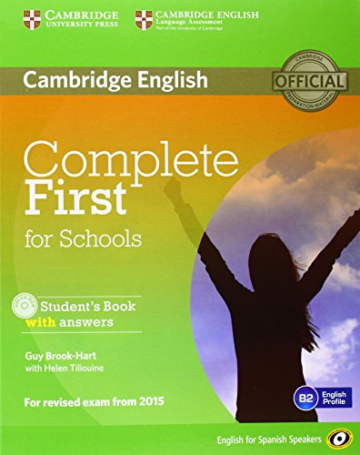 9788490363638: Complete First for Schools for Spanish Speakers Student's Pack with Answers (Student's Book with CD-ROM, Workbook with Audio CD) (CAMBRIDGE)