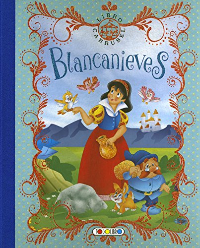 9788490378274: Blancanieves (Libro carrusel)
