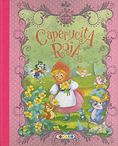 9788490378281: Caperucita roja (Libro carrusel)