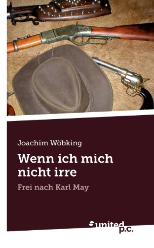 Imagen de archivo de Wenn ich mich nicht irre: Frei nach Karl May a la venta por medimops