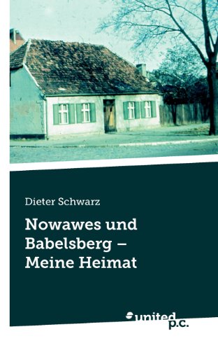 Nowawes Und Babelsberg - Meine Heimat (German Edition) (9788490391297) by Dieter Schwarz