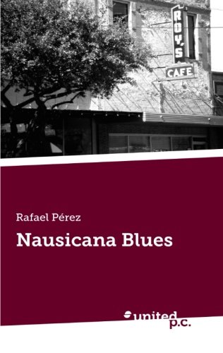 Nausicana Blues (Spanish Edition) (9788490392539) by Rafael PÃ©rez