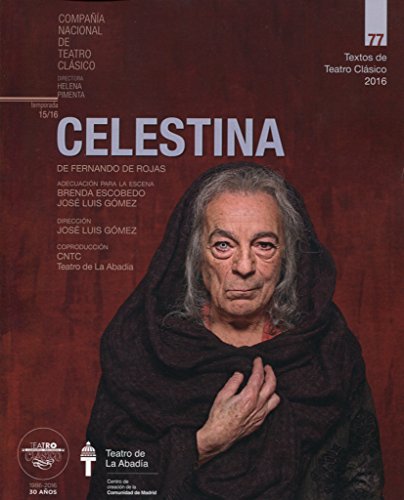 Stock image for Textos de teatro clasico n 77 celestina de fernando re rojas for sale by Iridium_Books